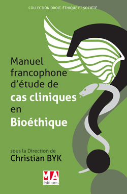 Manuel francophone d'études de cas cliniques en bioéthique