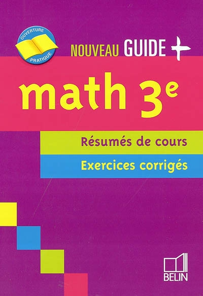 Math 3e : résumés de cours, exercices corrigés