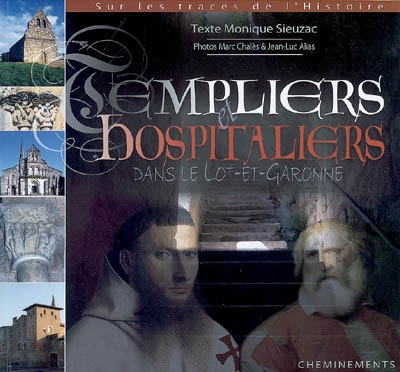 Templiers et Hospitaliers dans le Lot-et-Garonne