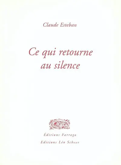 Ce qui retourne au silence