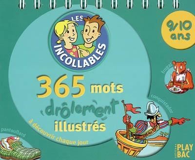 365 mots drôlement illustrés : 9/10 ans