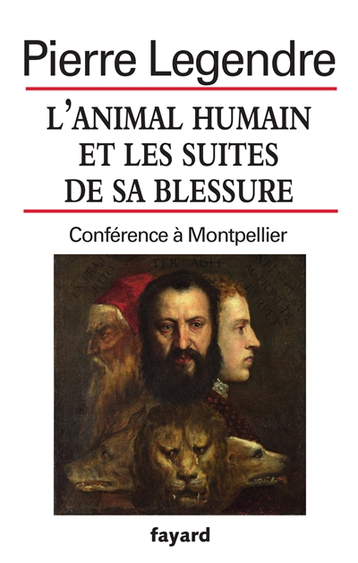 L'animal humain et les suites de sa blessure : conférence à Montpellier