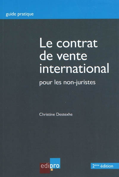Le contrat de vente international : pour les non-juristes