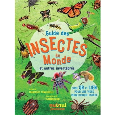 Guide des insectes du monde et autres invertébrés