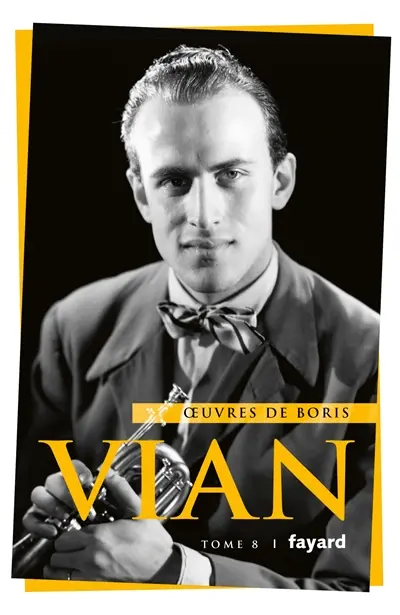 Oeuvres de Boris Vian. Vol. 8. Jazz : troisième partie