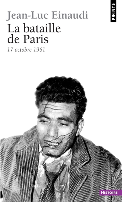 La bataille de Paris : 17 octobre 1961