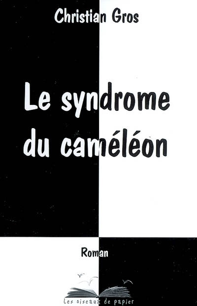 Le syndrome du caméléon