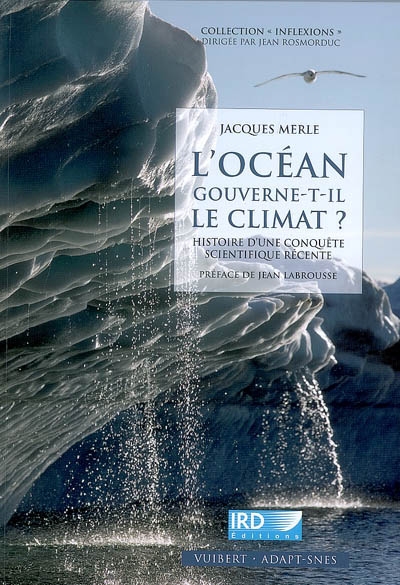 L'océan gouverne-t-il le climat ? : histoire d'une conquête scientifique récente