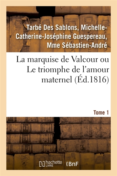 La marquise de Valcour ou...