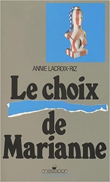 Le Choix de Marianne : les relations franco-américaines de 1944 à 1948