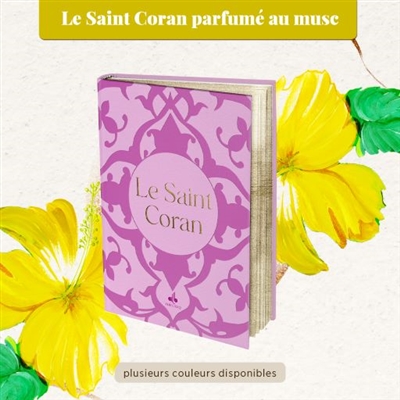 Le saint Coran : senteur musc : couverture rose clair et dorure