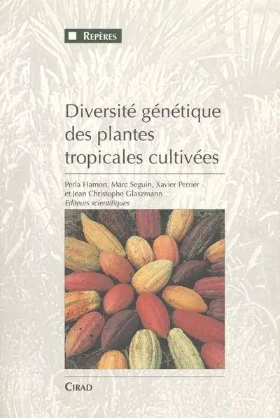 Diversité génétique des plantes tropicales cultivées