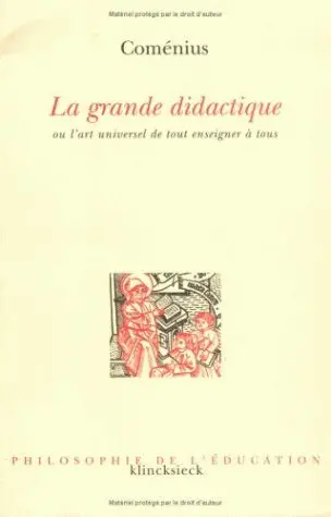 La grande didactique ou L'art universel de tout enseigner à tous