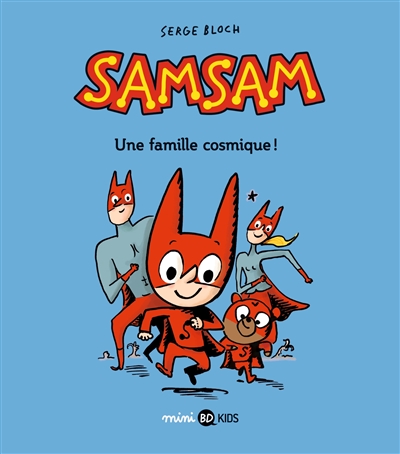 SAMSAM Tome 1 : Une famille cosmique ! (Mini BD kids)
