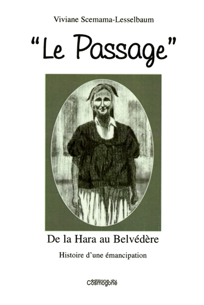 Le passage : de la Hara au Belvédère, histoire d'une émancipation
