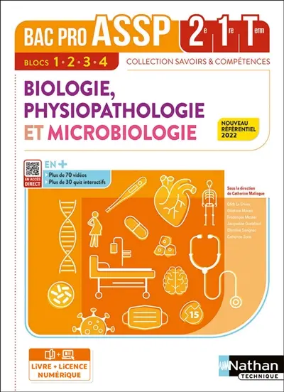 Biologie, physiopathologie et microbiologie, 2de, 1re, terminale, bac pro ASSP : blocs 1, 2, 3, 4 : nouveau référentiel 2022