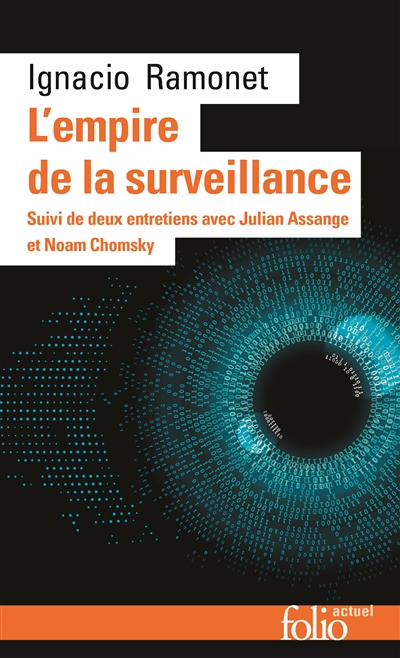 L'empire de la surveillance : suivi de deux entretiens avec Julian Assange et Noam Chomsky