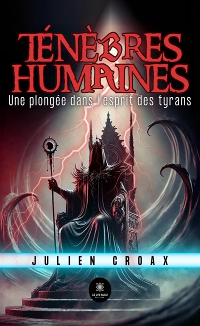 Ténèbres humaines : Une...