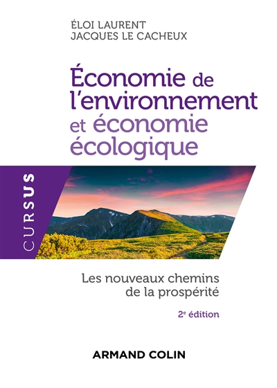 Economie de l'environnement et économie écologique : les nouveaux chemins de la prospérité