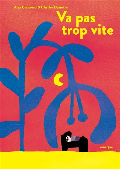 Va pas trop vite