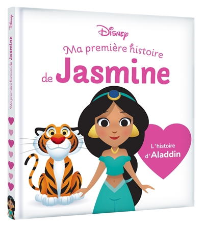 Ma première histoire de Jasmine : l'histoire du film Aladdin