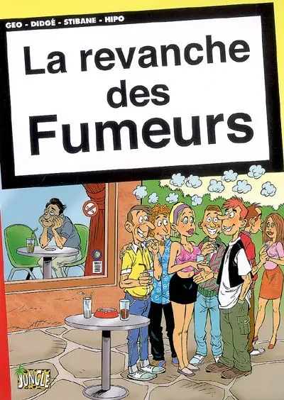 La revanche des fumeurs : fumeur et fier de l'être