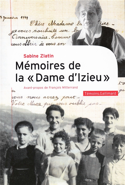 Mémoires de la Dame d'Izieu : avec sa déposition au procès Barbie et les témoignages de Gabrielle Perrier et de Samuel Pintel