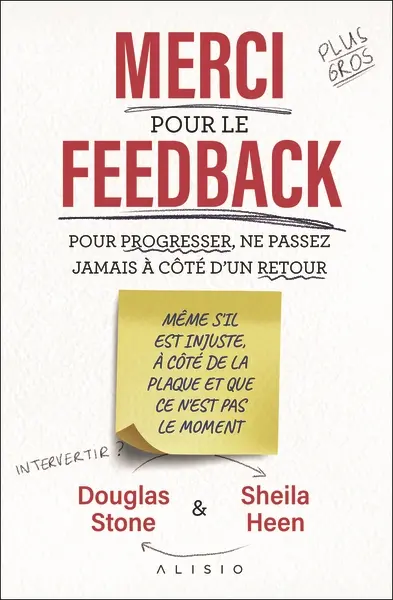 Merci pour le feedback : pour progresser, ne passez jamais à côté d'un retour