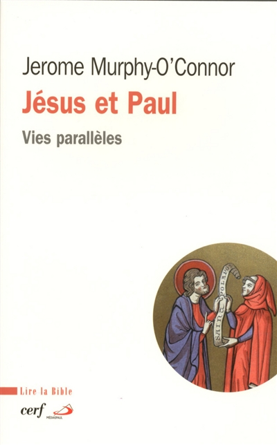 Jésus et Paul : vies parallèles