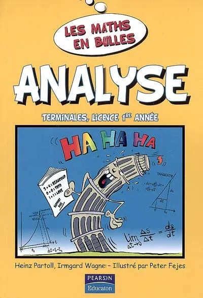 Analyse : les maths en bulles : pour lycéens et étudiants