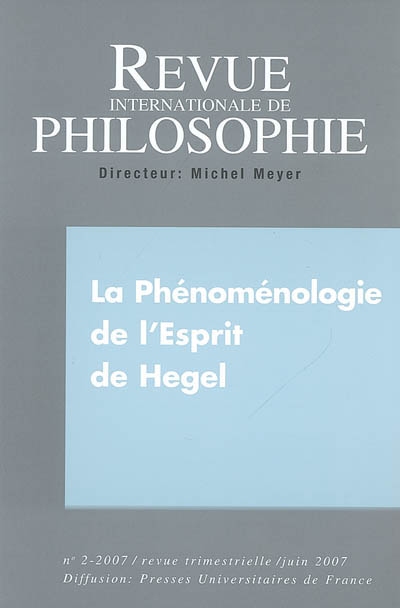 Revue internationale de philosophie, n° 240. La Phénoménologie de l'esprit de Hegel