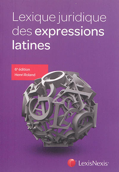 Lexique juridique des expressions latines