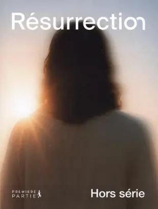 Résurrection. Hors-série