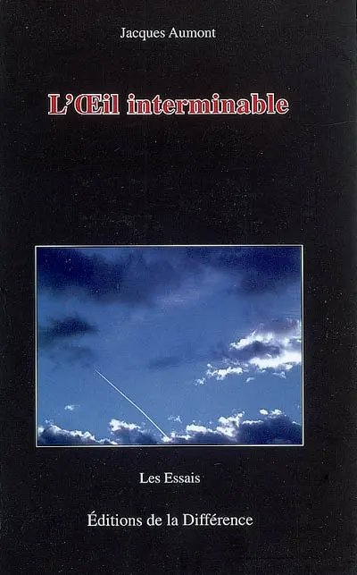 L'oeil interminable
