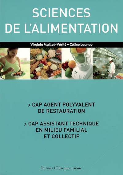 Sciences de l'alimentation : CAP agent polyvalent de restauration, CAP assistant technique en milieu familial et collectif