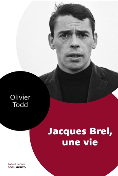 Jacques Brel : une vie