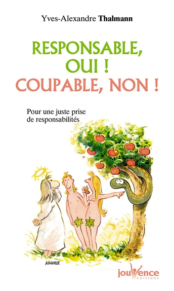 Responsable, oui !...