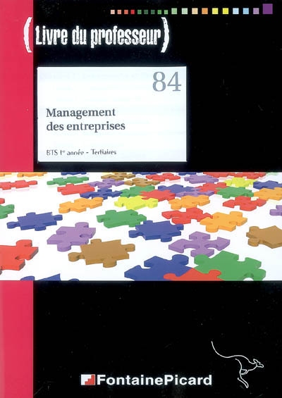 Management des entreprises : BTS 1re année tertiaires : livre du professeur