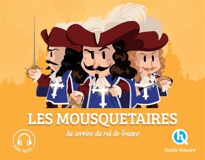 Les mousquetaires: Au service du roi de France