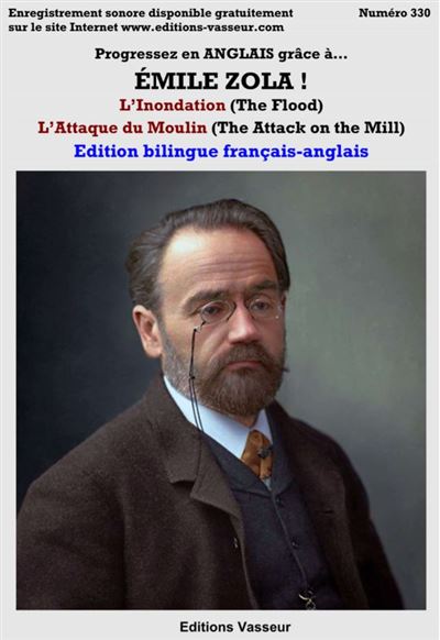 Progressez en anglais grâce à... Emile Zola : L'inondation (The Flood), L'attaque du moulin (The Attack on the mill)