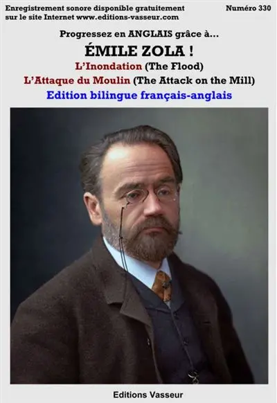 Progressez en anglais grâce à... Emile Zola : L'inondation (The Flood), L'attaque du moulin (The Attack on the mill)