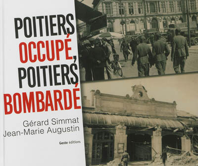 Poitiers occupé, Poitiers bombardé