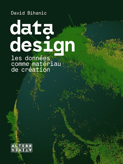 Data design : les données comme matériau de création