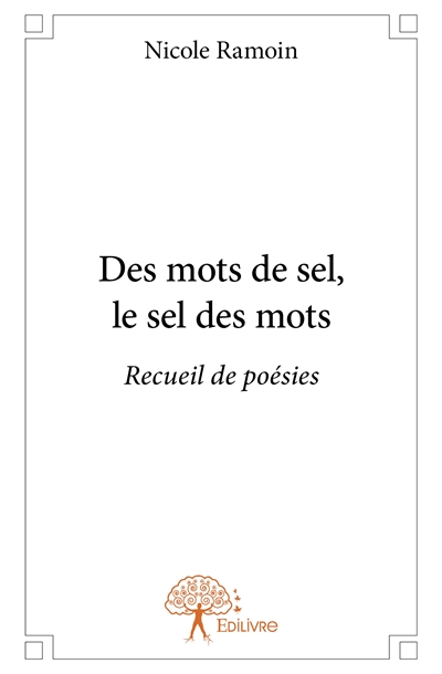Des mots de sel, le sel des...