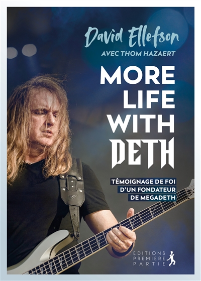 More life with Deth : témoignage de foi d'un fondateur de Megadeth