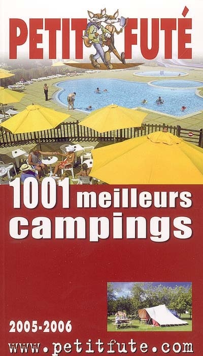 1.001 meilleurs campings en France : 2005-2006