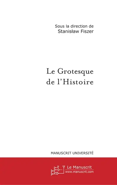 Le grotesque de l'histoire