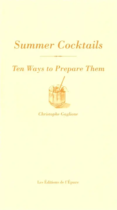 Summer cocktails : ten ways to prepare them