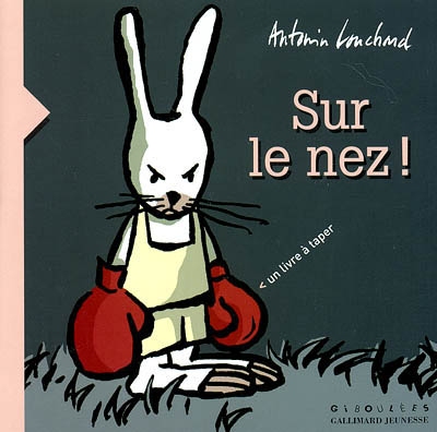 Sur le nez ! : un livre à taper