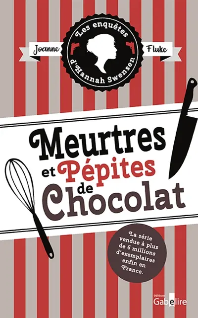Les enquêtes d'Hannah Swensen. Vol. 1. Meurtres et pépites de chocolat
